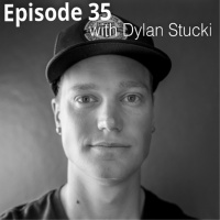 Ep 35. Dylan Stucki