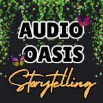 Audio Oasis Storytelling