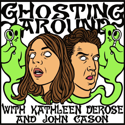 Ghosting Around With Kathleen Derose And John Cason
