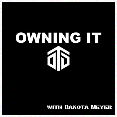 Owning It With Dakota Meyer