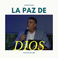 La Paz De Dios - Ps. Nicanor Holguín