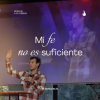 Mi fe no es suficiente - Ps. Marco Mejía