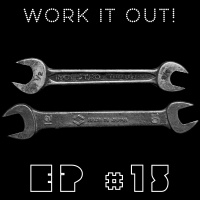 EP #15 - Work it Out!