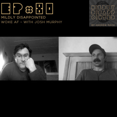 Mildly Disappointed By Andrew Mack