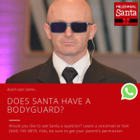 Does Santa Have a Bodyguard? (Email from Austin)