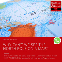 Why Cant We See the North Pole on a Map? (Email from Christian)