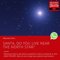 Santa, Do You Live Near the North Star? (Text from Riley)