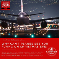 Why cant planes see you flying on Christmas Eve? (Zoe from Delaware)