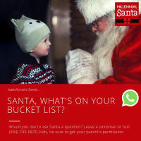 Santa, Whats on Your Bucket List? (Isabella on WhatsApp)