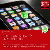 Does Santa have a Smartphone? (Text from Jayden)