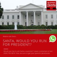 Would Santa Run for President? (Email from Madison)