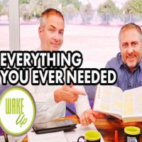 WakeUp 09-24-2018 _EVERYTHING YOU EVER NEEDED_