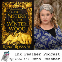 RENA ROSSNER: Melding fairytale magic and family history, discovering ourselves, and more!