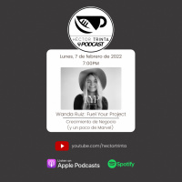 22-04 Wanda Ruiz: Fuel Your Project