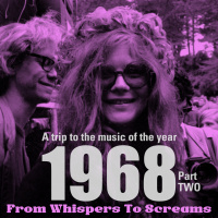 From Whispers To Screams 1968 part 2
