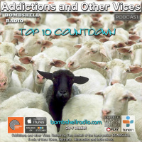 Addictions and Other Vices 548 - Bombshell Radio Top 10 Countdown November