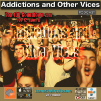 ADDICTIONS AND OTHER VICES 654 - TOP 100 2019 PART ONE (100-72)