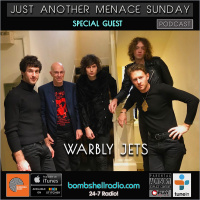 Just Another Menace Sunday #726 A CONVERSATION WITH WARBLY JETS!