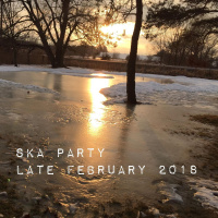 Ska Party - Late February 2018