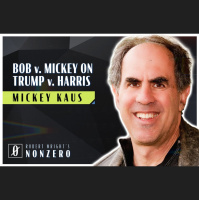 Bob v. Mickey on Trump v. Harris (Robert Wright amp Mickey Kaus)