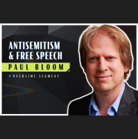 Antisemitism and Free Speech (Robert Wright amp Paul Bloom)