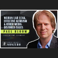 Wuhan Lab Leak, Effective Altruism, and Other Media-distorted Issues (Robert Wright amp Paul Bloom)