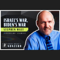 Israel’s War, Biden’s War (Robert Wright amp Stephen Walt)