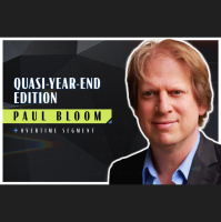 Quasi-Year-End Edition (Robert Wright amp Paul Bloom)