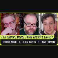 Trump’s Disruptive Foreign Policy (Robert Wright, Derek Davison, and Daniel Bessner)