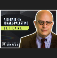 A Debate on Israel-Palestine (Robert Wright amp Eli Lake)