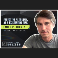 Effective Altruism, AI, and Existential Risk (Robert Wright amp Émile P. Torres)