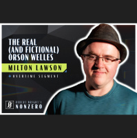 The Real (And Fictional) Orson Welles (Robert Wright amp Milton Lawson)