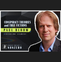Conspiracy Theories and True Fictions (Robert Wright amp Paul Bloom)