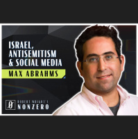 Israel, Antisemitism, and Social Media (Robert Wright amp Max Abrahms)