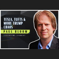 Tesla, Tufts, and More Trump Chaos (Robert Wright amp Paul Bloom)