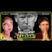 Is Trump Becoming Putin? (Robert Wright amp Nikita Petrov)