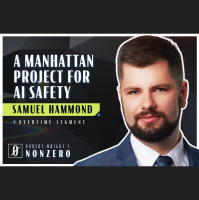 A Manhattan Project for AI Safety (Robert Wright amp Samuel Hammond)