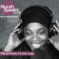 (Ep 251) The Five Foods To Eat Less