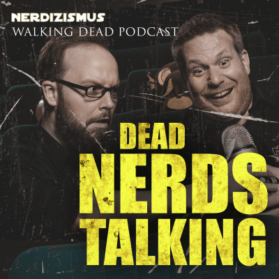 Dead Nerds Talking | Ein Walking Dead Podcast