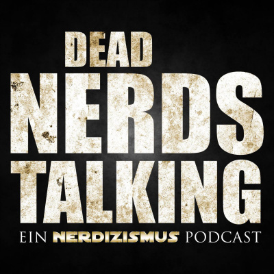 Dead Nerds Talking | Ein Walking Dead Podcast