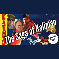 Episode 214: The Saga of Kaliman
