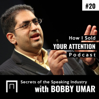 Secrets of the Speaking Industry with Bobby Umar - Episode 20