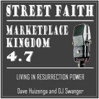 Marketplace Kingdom 4.7--Living in Resurrection Power