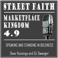 Marketplace Kingdom 4.9--Speaking and Standing in Boldness and Truth
