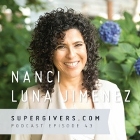 Supergivers 043 Nanci Luna Jimenez - Social Transformation is Happening