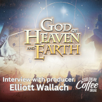 God of Heaven and Earth - interview with producer Elliott Wallach