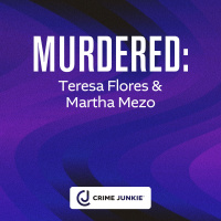 MURDERED: Teresa Flores  Martha Mezo
