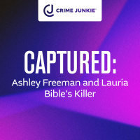 CAPTURED: Ashley Freeman and Lauria Bibles Killer