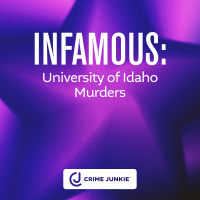 INFAMOUS: University of Idaho Murders