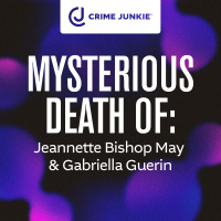 MYSTERIOUS DEATH OF: Jeannette Bishop May  Gabriella Guerin
